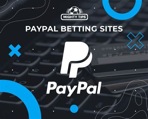 betting sites that take paypal - bets that accept paypal